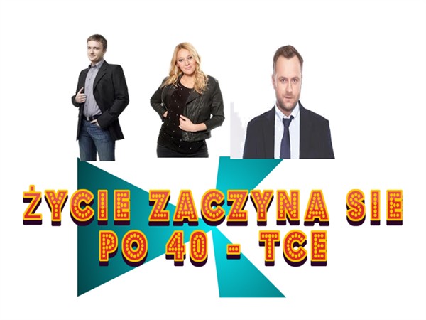 ŻYCIE ZACZYNA SIĘ PO 40-TCE, Piątek 21:00, 21:30